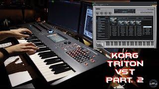 Korg Triton VST Part. 2 | No Talking |