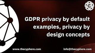 Understanding GDPR's Privacy by Default: Examples and Design Principles