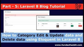 Laravel 8 Blog - 5: Category Edit Update data and delete data using Eloquent in Laravel 8