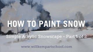 How to Paint an Impressionistic Snowscene in Acrylics - (Part 1 of 2) HD