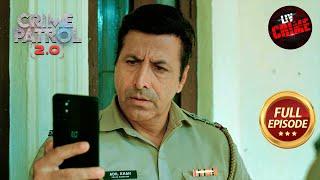 Police के हाथ आई ऐसे Case जिस से भूल था Impossible | Crime Patrol 2.0 | Full Episode