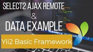 Select2 ajax remote data - Yii Framework