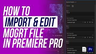 How To Import and Edit Mogrt File In Premiere Pro 2021 | Import and Edit Mogrt File In Premiere Pro