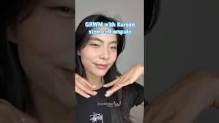 Docfinderkorea GRWM with Cellcutis stem cell ampule #grwmskincare #koreaskincare #antiaging