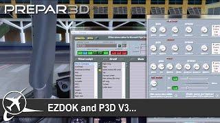 [Prepar3D v3] Getting Ezdok to Work…