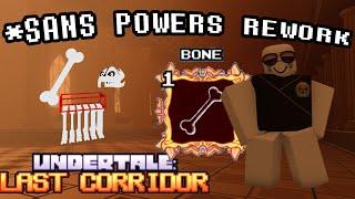 Sans Powers / Bone REWORK Showcase + How to obtain | Undertale Last Corridor