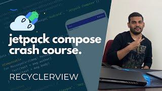 Jetpack Compose RecyclerView and CardView - #5 Compose Crash Course