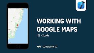 [iOS] Google Maps SDK | CodeWorked