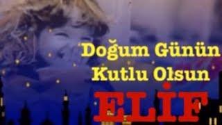 İYİ Kİ DOĞDUN ELİF 3. KOMİK DOĞUM GÜNÜ MESAJI  *ABİDİN KUKLA*