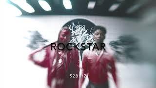 Post Malone - Rockstar (Ft. 21 Savage) [528 Hz Heal DNA, Clarity & Peace of Mind]