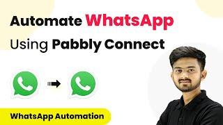 Automate WhatsApp Using Pabbly Connect | Pabbly Connect Tutorial