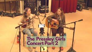 The Pressley Girls Concert Part 2