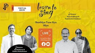 Learn to Sing "Saathiya Tune Kya Kiya" song | 2nd Nov @6:00 pm (IST) | Paadarivom Padipparivom