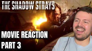 The Shadow Strays (2024) Part 3/3 | FIRST TIME REACTION!