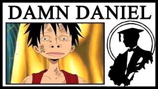 Why Is Luffy And “Damn Daniel, Ar Ar Ar” So Perfect?