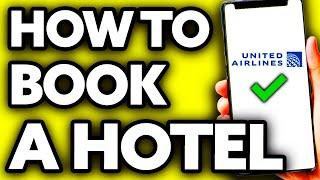 How To Book a Hotel with United Miles (EASY!)