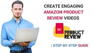 How to Create Amazon Products Review Video For Youtube | Step-by-Step Guide