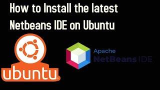 How to Install the latest Netbeans IDE on Ubuntu