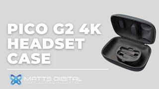 PICO G2 4K Headset Case