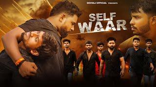 Self Waar | Full-HD 2024 Action short-film | Devraj official| New action | Best Action Movie