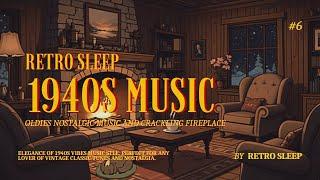 1940s Oldies Nostalgic Music Playing in Another Room at Cozy House | Classic Music | RetroSleep | #6