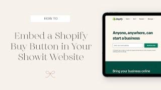 How to Embed a Shopify Buy Button on Your Showit Website