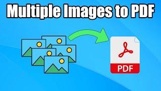 How to put multiple images into a single PDF file on Windows