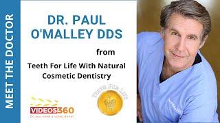 Featuring Dr. Paul O'Malley from Dr. Paul O'Malley DDSt