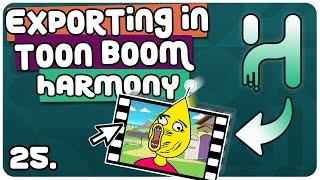 EXPORTING in TOON BOOM HARMONY | Tutorial | Part 25