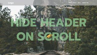 Hide Header on Scroll Tutorial:  Smooth User Experience with HTML, CSS & JS