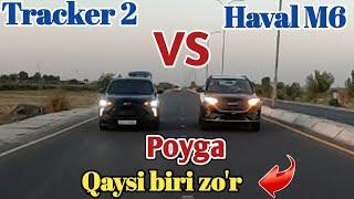 Tracker 2 vs Haval M6 poyga || Drage race