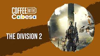 The Division 2 & Clone Drone in the Hyperdome VR continued | Live | #CoffeeWithCabesa