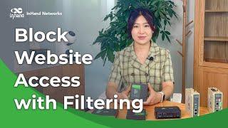 Block Website Access with Filtering | InRouter Training Series