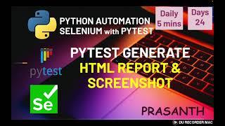 Day 24 PyTest Generate HTML Report & Attach Screenshot Python Selenium Series #python #selenium