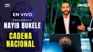 Cadena Nacional del Presidente Nayib Bukele con Poderoso Mensaje para las Naciones