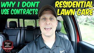 Why I Hate LAWN Contracts & My Method For Signing Up Customers FAST