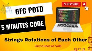 Strings Rotations of Each Other | GFG POTD | 5 Minutes Code | GeeksForGeeks | DSA