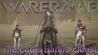 Warframe - The Lotus Eaters Quest [VERY short]