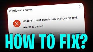 How to Fix Error "Unable to Save Permission Changes - Access is Denied" | EASY SOLUTION