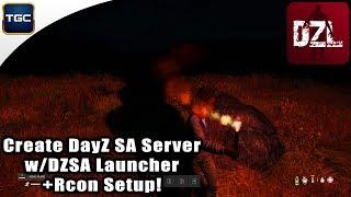 [UPDATED READ DESC] Create DayZ SA server and add it to DZSA Launcher w/ Rcon Setup