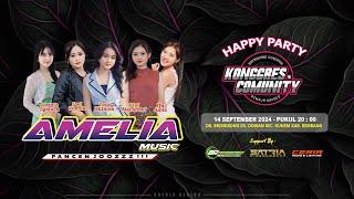 LIVE STREAMING AMELIA MUSIC - HAPPY PARTY "KONGGRES COMUNITY " 14 SEP 2024 // CERIA AUDIO