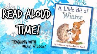"A Little Bit of Winter" by Paul Stewart and Chris Riddell - Read Aloud Time!