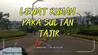 RUMAH PARA SULTAN TAJIR DI SUMMARECON BOGOR | SOLO RIDING AROUND JAKARTA