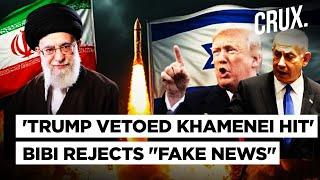 Trump Vows To Broker Iran Israel Truce, ‘Open’ to Putin Mediating, Tehran Targets Netanyahu's Villa
