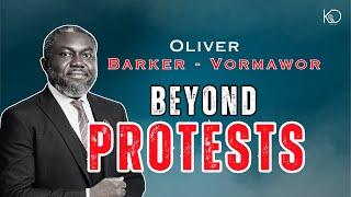 Oliver Barker-Vormawor: Beyond PROTESTS