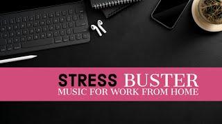 Stress Buster Music for work from home – Relax Music | DRM10