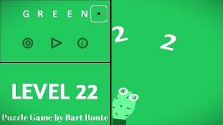 Green LEVEL 22 - Puzzle Game by Bart Bonte