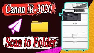 How to Setup Scan to Folder for Canon iR-3020 Color Copier  | Copier 360 |