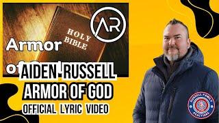 Aiden Russell - Armor of God (Official Lyric Video) First Time Hearing