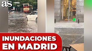 Una FUERTE TORMENTA sorprende a MADRID e INUNDA TODO a su paso